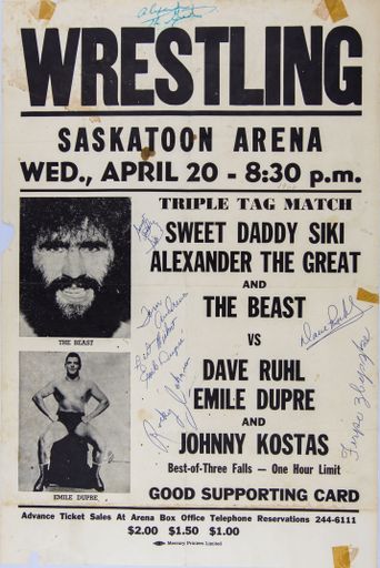 A Wrestling Poster from 1964 in Saskatoon Sk featuring Sweet Daddy Sikie and Alexander the Great
